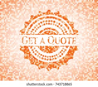 Get a Quote orange mosaic emblem