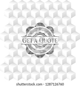 Get a Quote realistic grey emblem with geometric cube white background