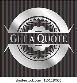 Get a Quote silver emblem or badge