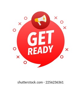 Get ready Announcement Megaphone Label. Loudspeaker speech bubble