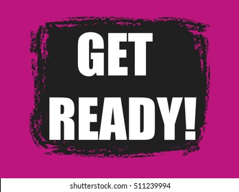 get ready! banner