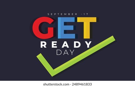Get Ready Day. background, banner, card, poster, template. Vector illustration.