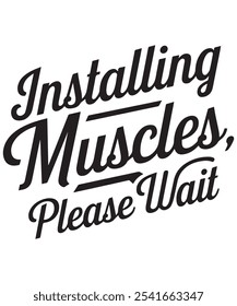 Machen Sie sich bereit, Ihren Stil mit unserem "Installieren von Muskeln bitte warten"-Design zu verändern! Perfekt für Fitness-Enthusiasten, Fitness-Liebhaber, und diejenigen mit einem Sinn für Humor, ist dieses Design ideal für einige Muskeln hinzufügen