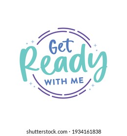 Get Ready Me Hd Stock Images Shutterstock