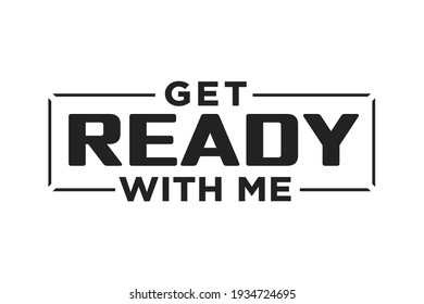 Get Ready Me Hd Stock Images Shutterstock