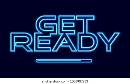 Get ready neon banner with loading bar