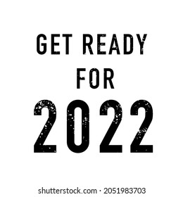 Get Ready For New 2022 Challenge Stamp On White. Stock Vector