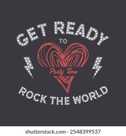 get ready to rock the world typography slogan for t shirt printing, tee graphic design. 