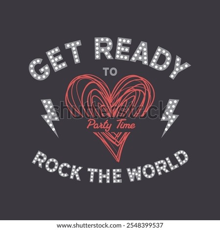 get ready to rock the world typography slogan for t shirt printing, tee graphic design. 