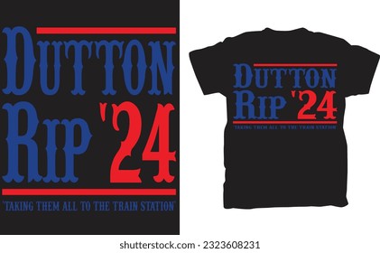 Get ready to show your support for a controversial figure with our exclusive "Dutton Rip 2024 - Taking Them All to the Train Station" T-shirt. Inspired by current events and the political climate, thi