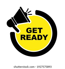 Get ready sign on white background