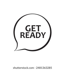 Get ready sign on white background