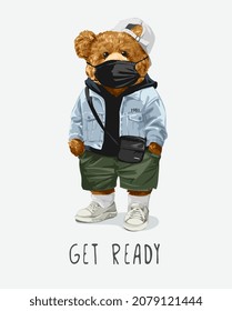 get ready slogan with bear doll in fashion style wearing face mask vector illustration