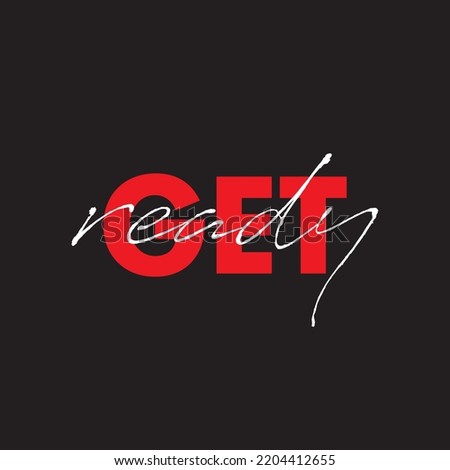 get ready text in black Background