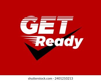 get ready typography t-shirt design vector
