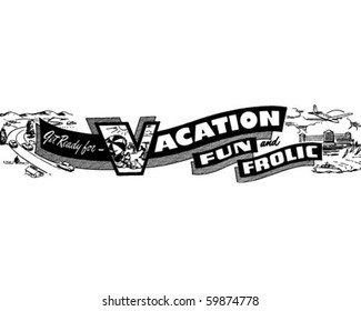 Get Ready For Vacation Fun - Ad Header - Retro Clip Art