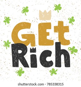 Get rich typography lettering text banner with crown on top. Good for web page design banner, motivational poster, wallpaper, sticker pack and social media content