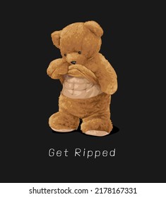 Get Ripped Slogan With Bear Doll Showing Abs Vector Illustration On Black Background