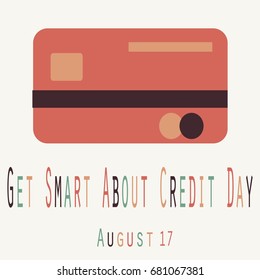 Get Smart About Credit Day - Funny Unofficial Holiday Collection August