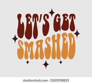 Let’s Get Smashed, Fall t shirt, Funny Fall Thanksgiving shirt Pumpkin T-shirt design, Autumn Design, Pumpkin Designs