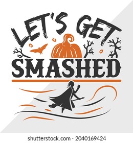 Let’s Get Smashed Printable Vector Illustration