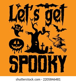 Let’s get spooky, Halloween t-shirt design