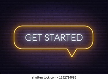 Get started neon sign on a brick background.