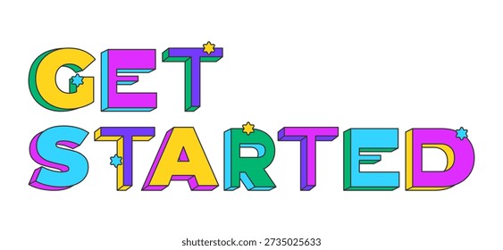 Get started playful 3D text design. Onboarding tool. Initiation launching feature. User begin. First step. Multicolor block letters. Retro funky style with stars. Pop culture. Montserrat font used