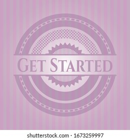 Get Started retro pink emblem. Vector Illustration. Detailed.
