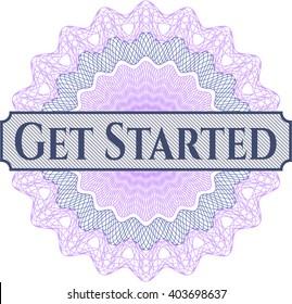 Get Started rosette (money style emplem)
