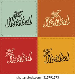 Get Started. Typographic Design. Hand lettering text