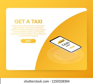 Get a taxi. Taxi banner isometric. Online mobile application order taxi service horizontal illustration. Vector stock illustration.