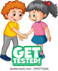 Get Tested font in cartoon style with two kids do not keep social distance isolated on white background illustration