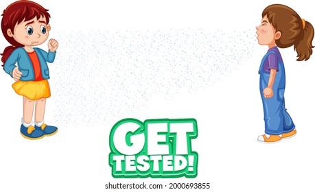 Get Tested font in cartoon style with a girl look at her friend sneezing isolated on white background illustration