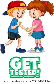 Get tested font in cartoon style with two kids do not keep social distance isolated on white background illustration