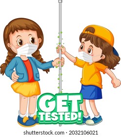 Get tested font in cartoon style with two kids do not keep social distance isolated on white background illustration