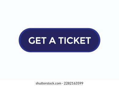 Sichern Sie sich ein Ticket-Vektorgrafik.Signatur-Blase-Rede erhalten Sie ein Ticket
