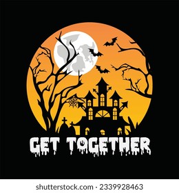 Get together 10 t-shirt design. Here You Can find and Buy t-Shirt Design. Digital Files for yourself, friends and family, or anyone who supports your Special Day and Occasions.