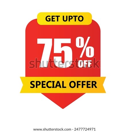 Get Upto 75 percent off Special offer. Red and yellow template on white background. Vector illustration