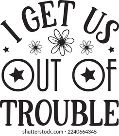 I Get Us Out Of Trouble eps File