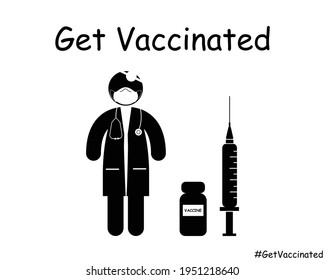 Get Vaccinated Doctor Stick Figure. Black and White EPS Vector Illustration. 