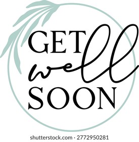 Get Well Soon | Botanical Artwork | Wishing Wellness