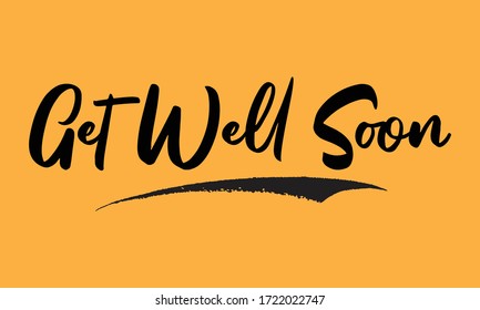 Get Well Soon Calligraphy Black Color Text On Yellow Background