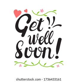 Get Well Soon card design. Hand lettering for greeting card, poster, banner, sticker and print. Doodle design. Cute vector illustration.