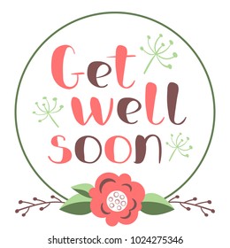 Get well soon card with hand drawn lettering. Decorative poster with handwritten inscription. Vector graphics illustration. Editable vector shapes
