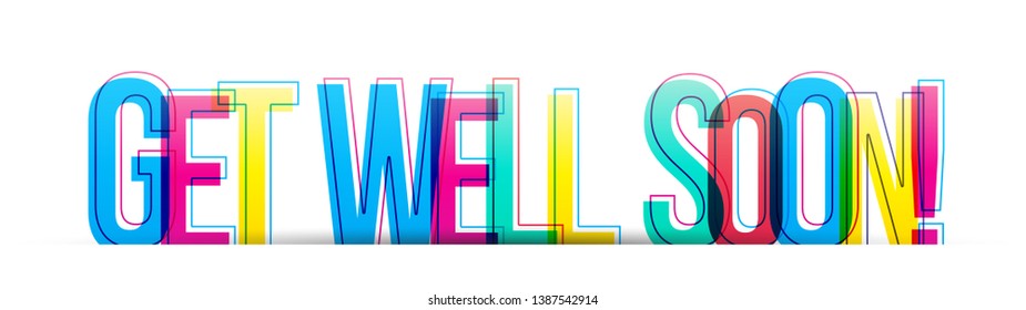 Get well soon! colorful text phrase isolated on a white background