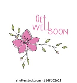 Get well soon congratulation flowers doodle and inscription , white background. Vector illustration