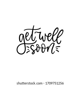 Get well soon cute handwritten lettering card vector illustration. Neat ink text flat style. Best wishes and inspiration quote concept. Isolated on white background