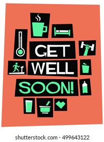Get Well Soon! (Flat Style Vector Illustration Quote Poster Design)