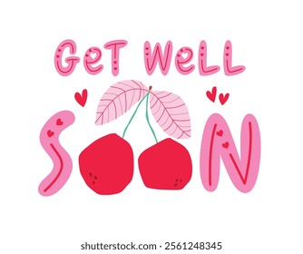 Get Well Soon greeting card with cute hand drawn font and modern cherry illustration.